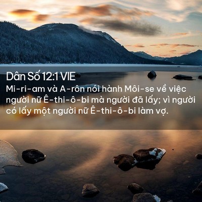 Picture 02 - Dân Số 12:1 VIE - Mi-ri-am và A-rôn nói hành Môi-se về - Bible Verse Picture