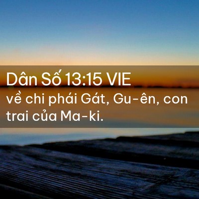 Picture 02 - Dân Số 13:15 VIE - về chi phái Gát, Gu-ên, con trai của - Bible Verse Picture