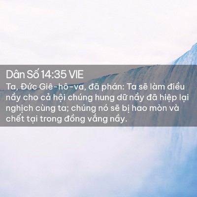 Picture 02 - Dân Số 14:35 VIE - Ta, Đức Giê-hô-va, đã phán: Ta sẽ làm - Bible Verse Picture