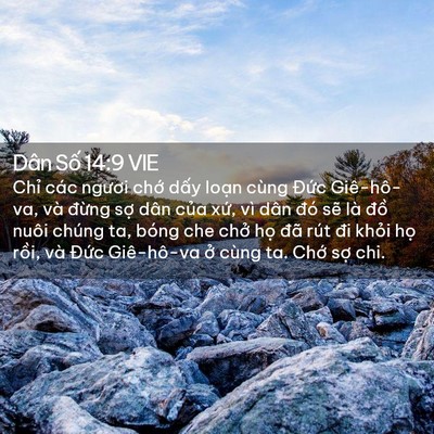 Picture 02 - Dân Số 14:9 VIE - Chỉ các ngươi chớ dấy loạn cùng - Bible Verse Picture