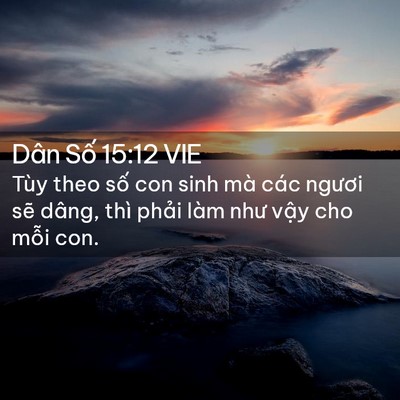 Picture 02 - Dân Số 15:12 VIE - Tùy theo số con sinh mà các ngươi sẽ - Bible Verse Picture