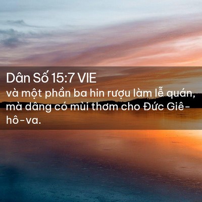 Picture 02 - Dân Số 15:7 VIE - và một phần ba hin rượu làm lễ quán, - Bible Verse Picture