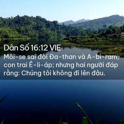 Picture 02 - Dân Số 16:12 VIE - Môi-se sai đòi Đa-than và A-bi-ram, con trai - Bible Verse Picture