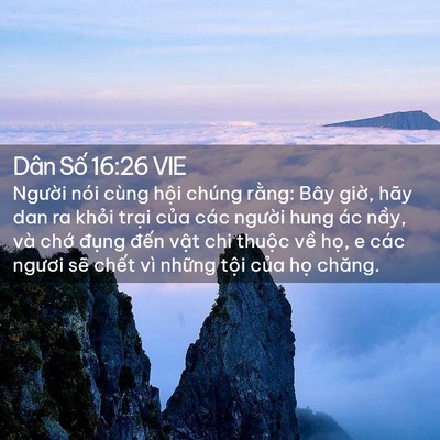 Picture 02 - Dân Số 16:26 VIE - Người nói cùng hội chúng rằng: Bây - Bible Verse Picture