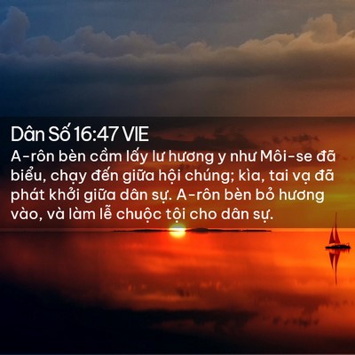 Picture 02 - Dân Số 16:47 VIE - A-rôn bèn cầm lấy lư hương y như - Bible Verse Picture