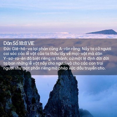 Picture 02 - Dân Số 18:8 VIE - Đức Giê-hô-va lại phán cùng A-rôn - Bible Verse Picture