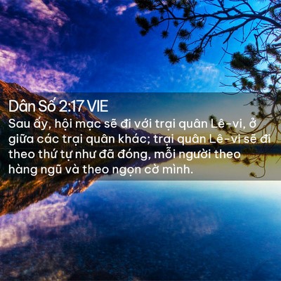 Picture 02 - Dân Số 2:17 VIE - Sau ấy, hội mạc sẽ đi với trại quân - Bible Verse Picture