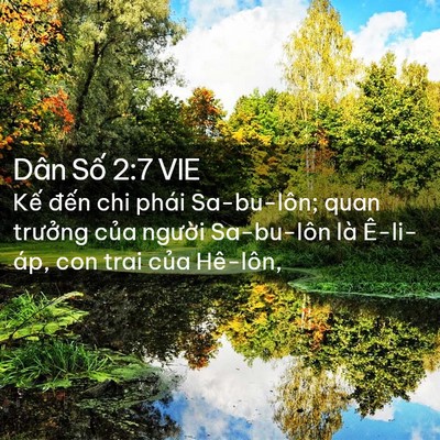 Picture 02 - Dân Số 2:7 VIE - Kế đến chi phái Sa-bu-lôn; quan trưởng - Bible Verse Picture