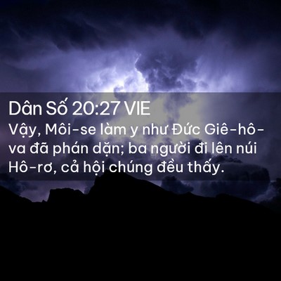 Picture 02 - Dân Số 20:27 VIE - Vậy, Môi-se làm y như Đức Giê-hô-va - Bible Verse Picture
