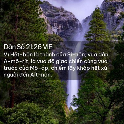 Picture 02 - Dân Số 21:26 VIE - Vì Hết-bôn là thành của Si-hôn, vua dân - Bible Verse Picture