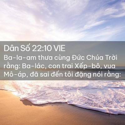 Picture 02 - Dân Số 22:10 VIE - Ba-la-am thưa cùng Đức Chúa Trời rằng: - Bible Verse Picture