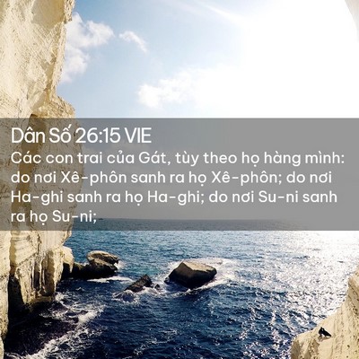 Picture 02 - Dân Số 26:15 VIE - Các con trai của Gát, tùy theo họ hàng - Bible Verse Picture