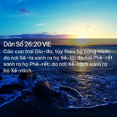 Picture 02 - Dân Số 26:20 VIE - Các con trai Giu-đa, tùy theo họ hàng - Bible Verse Picture