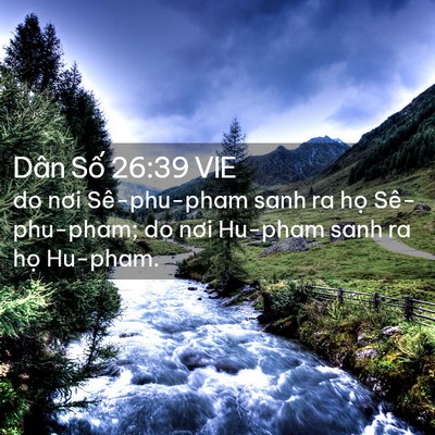 Picture 02 - Dân Số 26:39 VIE - do nơi Sê-phu-pham sanh ra họ Sê-phu-pham; - Bible Verse Picture