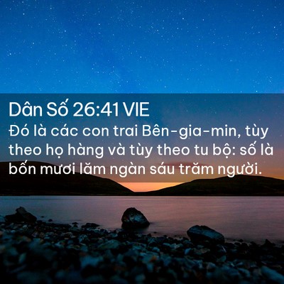 Picture 02 - Dân Số 26:41 VIE - Đó là các con trai Bên-gia-min, tùy theo - Bible Verse Picture