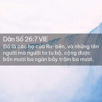 Picture 02 - Dân Số 26:7 VIE - Đó là các họ của Ru-bên, và những - Bible Verse Picture