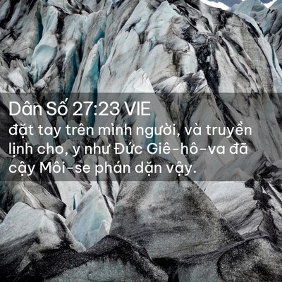 Picture 02 - Dân Số 27:23 VIE - đặt tay trên mình người, và truyền - Bible Verse Picture