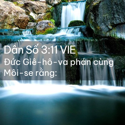 Picture 02 - Dân Số 3:11 VIE - Đức Giê-hô-va phán cùng Môi-se - Bible Verse Picture