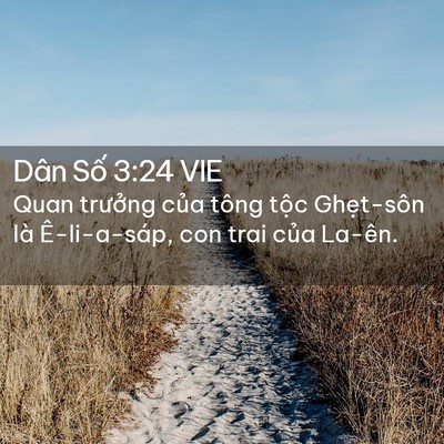 Picture 02 - Dân Số 3:24 VIE - Quan trưởng của tông tộc Ghẹt-sôn là - Bible Verse Picture