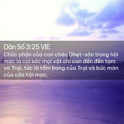 Picture 02 - Dân Số 3:25 VIE - Chức phận của con cháu Ghẹt-sôn trong - Bible Verse Picture
