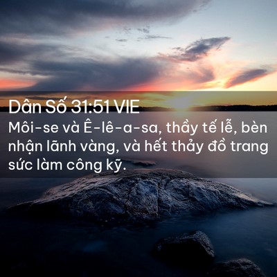 Picture 02 - Dân Số 31:51 VIE - Môi-se và Ê-lê-a-sa, thầy tế lễ, bèn - Bible Verse Picture