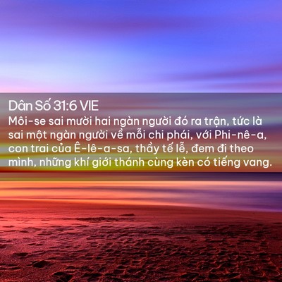 Picture 02 - Dân Số 31:6 VIE - Môi-se sai mười hai ngàn người đó ra - Bible Verse Picture