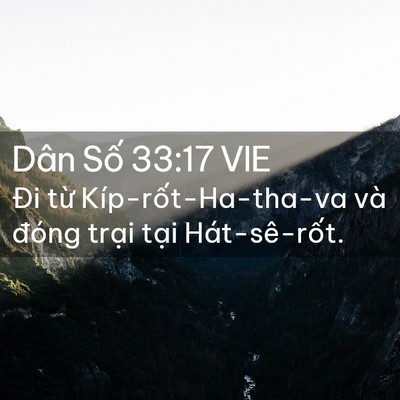 Picture 02 - Dân Số 33:17 VIE - Đi từ Kíp-rốt-Ha-tha-va và đóng trại - Bible Verse Picture