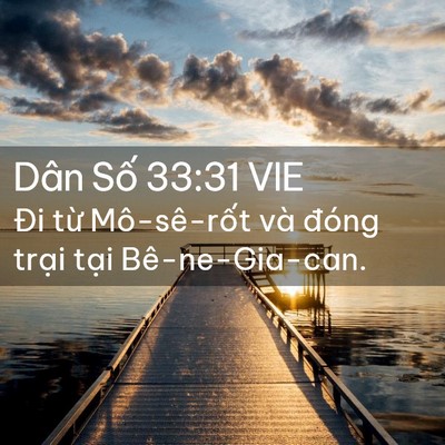 Picture 02 - Dân Số 33:31 VIE - Đi từ Mô-sê-rốt và đóng trại tại - Bible Verse Picture