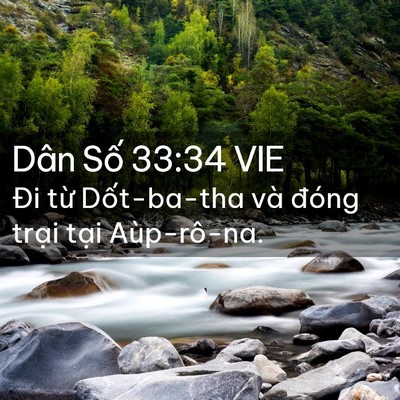 Picture 02 - Dân Số 33:34 VIE - Đi từ Dốt-ba-tha và đóng trại tại - Bible Verse Picture