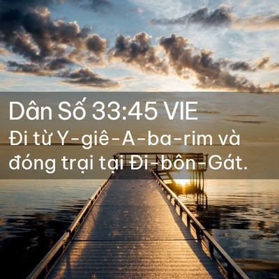 Picture 02 - Dân Số 33:45 VIE - Đi từ Y-giê-A-ba-rim và đóng trại tại - Bible Verse Picture
