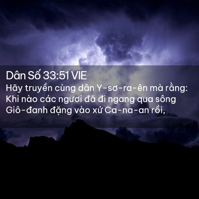 Picture 02 - Dân Số 33:51 VIE - Hãy truyền cùng dân Y-sơ-ra-ên mà rằng: - Bible Verse Picture