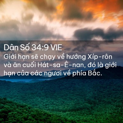 Picture 02 - Dân Số 34:9 VIE - Giới hạn sẽ chạy về hướng Xíp-rôn - Bible Verse Picture