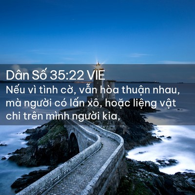 Picture 02 - Dân Số 35:22 VIE - Nếu vì tình cờ, vẫn hòa thuận nhau, - Bible Verse Picture