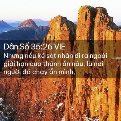 Picture 02 - Dân Số 35:26 VIE - Nhưng nếu kẻ sát nhân đi ra ngoài giới - Bible Verse Picture
