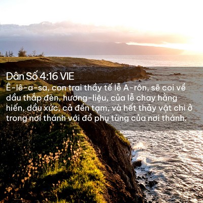 Picture 02 - Dân Số 4:16 VIE - Ê-lê-a-sa, con trai thầy tế lễ A-rôn, - Bible Verse Picture