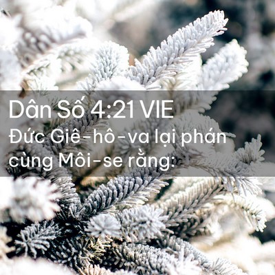 Picture 02 - Dân Số 4:21 VIE - Đức Giê-hô-va lại phán cùng Môi-se - Bible Verse Picture