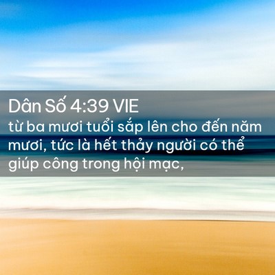 Picture 02 - Dân Số 4:39 VIE - từ ba mươi tuổi sắp lên cho đến năm - Bible Verse Picture