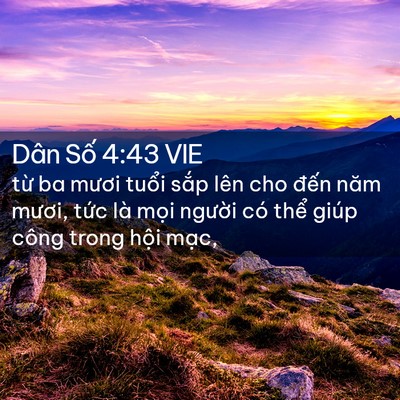 Picture 02 - Dân Số 4:43 VIE - từ ba mươi tuổi sắp lên cho đến năm - Bible Verse Picture
