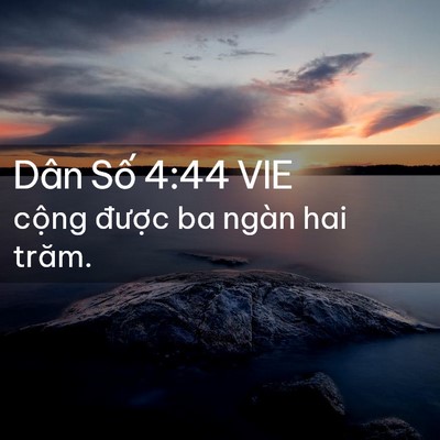 Picture 02 - Dân Số 4:44 VIE - cộng được ba ngàn hai - Bible Verse Picture