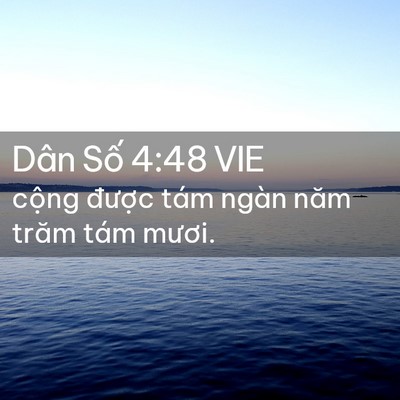 Picture 02 - Dân Số 4:48 VIE - cộng được tám ngàn năm trăm tám - Bible Verse Picture
