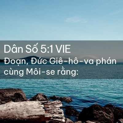 Picture 02 - Dân Số 5:1 VIE - Đoạn, Đức Giê-hô-va phán cùng Môi-se - Bible Verse Picture