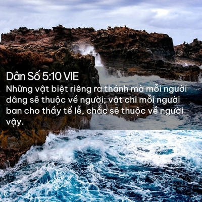 Picture 02 - Dân Số 5:10 VIE - Những vật biệt riêng ra thánh mà mỗi - Bible Verse Picture