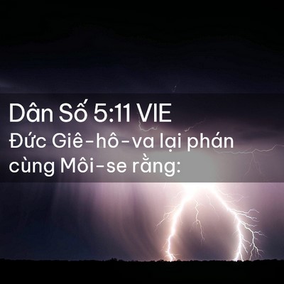 Picture 02 - Dân Số 5:11 VIE - Đức Giê-hô-va lại phán cùng Môi-se - Bible Verse Picture
