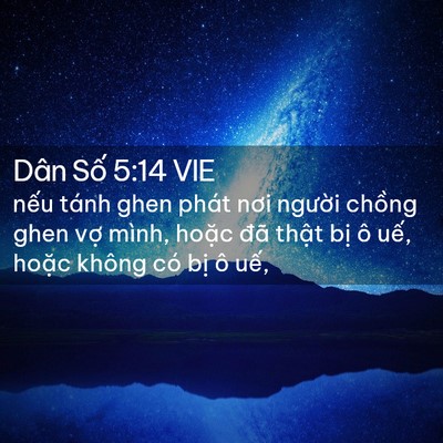 Picture 02 - Dân Số 5:14 VIE - nếu tánh ghen phát nơi người chồng ghen - Bible Verse Picture