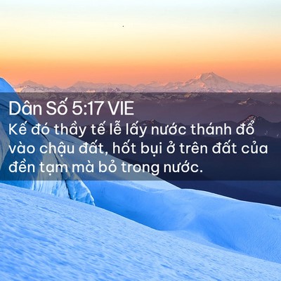 Picture 02 - Dân Số 5:17 VIE - Kế đó thầy tế lễ lấy nước thánh - Bible Verse Picture