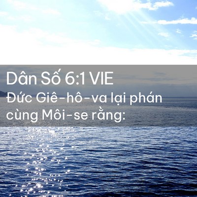Picture 02 - Dân Số 6:1 VIE - Đức Giê-hô-va lại phán cùng Môi-se - Bible Verse Picture