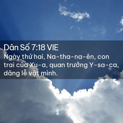 Picture 02 - Dân Số 7:18 VIE - Ngày thứ hai, Na-tha-na-ên, con trai của - Bible Verse Picture