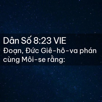 Picture 02 - Dân Số 8:23 VIE - Đoạn, Đức Giê-hô-va phán cùng Môi-se - Bible Verse Picture