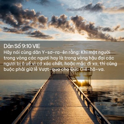Picture 02 - Dân Số 9:10 VIE - Hãy nói cùng dân Y-sơ-ra-ên rằng: Khi - Bible Verse Picture