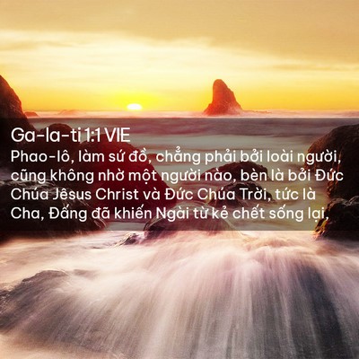 Picture 02 - Ga-la-ti 1:1 VIE - Phao-lô, làm sứ đồ, chẳng phải bởi - Bible Verse Picture